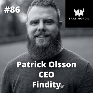 86. Patrick Olsson, CEO, Findity - White label to success!