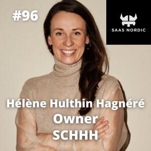 96. Hélène Hulthin Hagnéré, Founder, SCHHH - Drop the win backs!