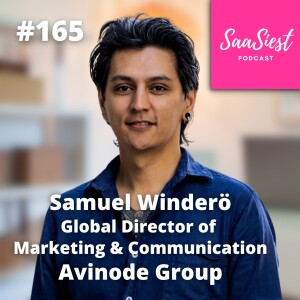 165. Samuel Winderö, Global Director of Marketing and Communication, Evernote Group – The power of early product marketing integration