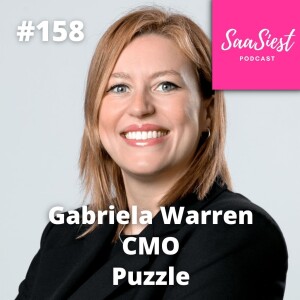 158. Gabriela Warren, CMO, Puzzel - The Evolving Role of a CMO in Tech