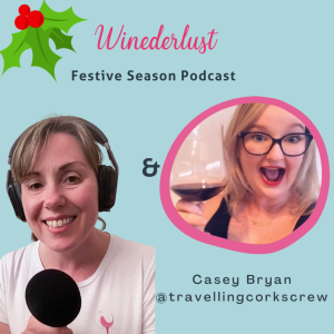 Casey Bryan AKA Travelling Corkscrew - Winederlust Festive Season
