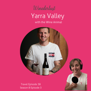 Episode 38 - Yarra Valley