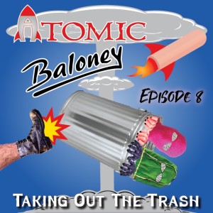 Episode 8: Taking Out The Trash