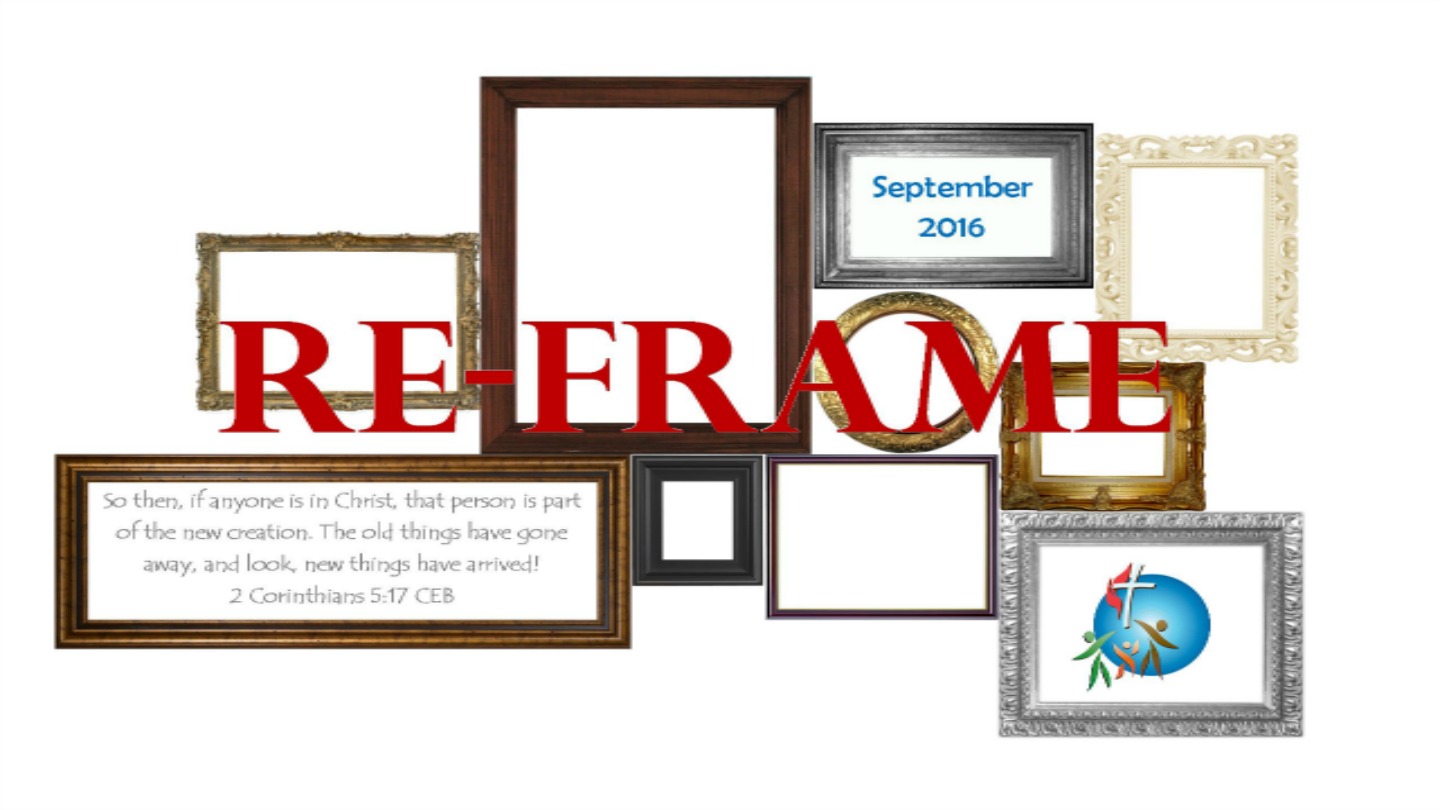 “RE-FRAME, pt. 3: Re-Frame My Service” - By Rev. Troy Benton