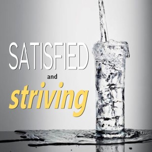 Satisfied and Striving: Running From and To