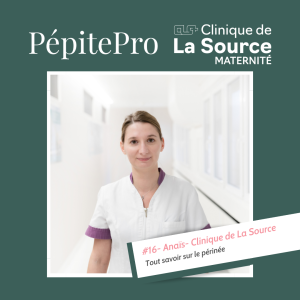 PépitePro#16_Anais_Tout_savoir_sur_le_périnée_Clinique_de_La_Source