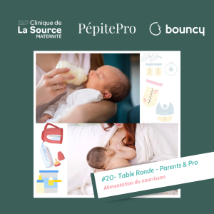 PépitePro#20_Table Ronde_Alimentation du nourrisson_Clinique_de_La_Source_BouncyMag