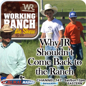 Ep 100: Why Junior Shouldn’t Come Back to the Ranch