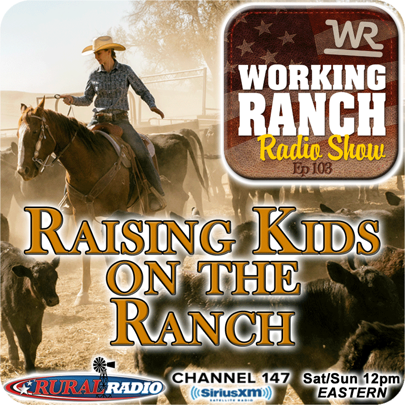 Ep 103: Raising Kids On The Ranch