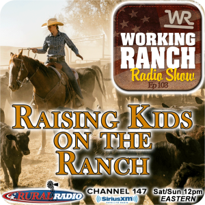 Ep 103: Raising Kids On The Ranch
