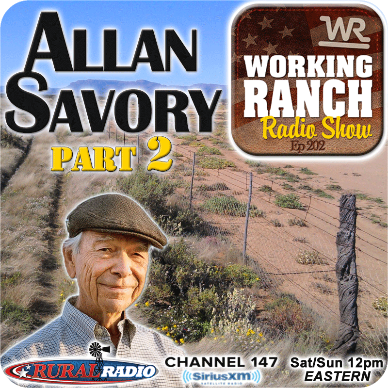Ep 202: Allan Savory – Part 2: Climate Change, Fossil Fuels, & Holistic Management