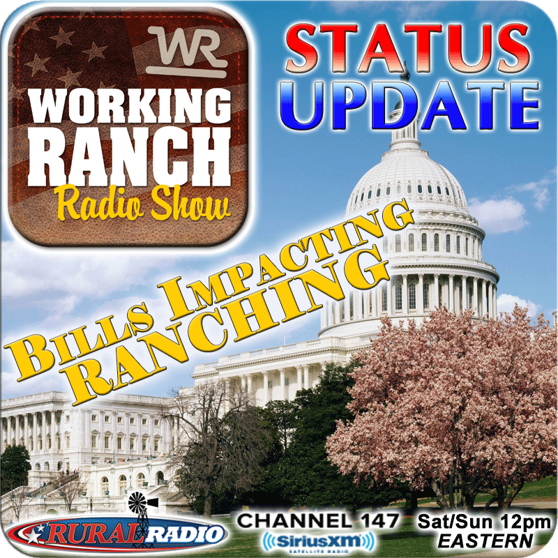 Ep 66: Status Update! Three Bills Impacting Ranching in DC.