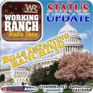 Ep 66: Status Update! Three Bills Impacting Ranching in DC.