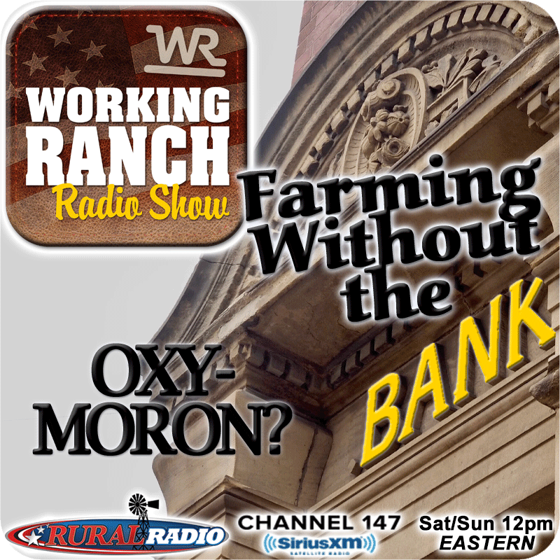 Ep 70: Farming Without the Bank… Oxymoron?