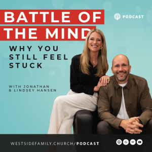 “The Battle of the Mind: Why You Still Feel Stuck”