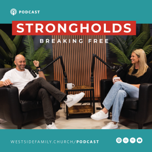 Strongholds: Breaking Free- What You Don’t Fight Will Take Over Your Life