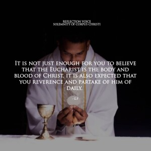 Homily for the Solemnity of the Body and Blood of Christ