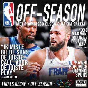 Off-Season: Olympische Spelen & Finals Recap ft. Francisco Elson & Hakim Salem