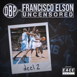 DBP x Francisco Elson: Uncensored (Deel 2)