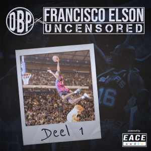 DBP x Francisco Elson: Uncensored (Deel 1)