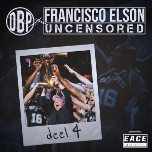 DBP x Francisco Elson: Uncensored (Deel 4)