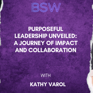 "Purposeful Leadership Unveiled: A Journey of Impact and Collaboration