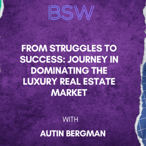 From Struggles to Success: Journey in Dominating the Luxury Real Estate Market