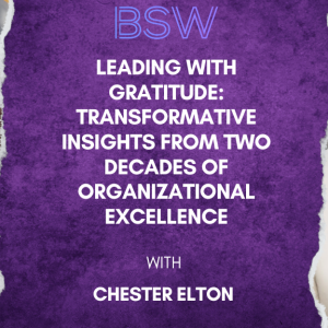 Leading with Gratitude: Transformative Insights from Two Decades of Organizational Excellence