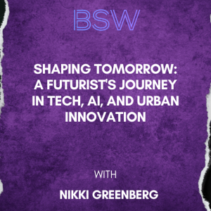 Shaping Tomorrow: A Futurist's Journey in Tech, AI, and Urban Innovation