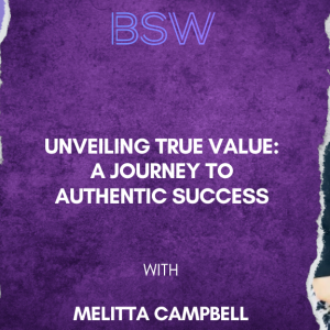 Unveiling True Value: A Journey to Authentic Success