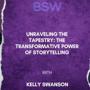 Unraveling the Tapestry: The Transformative Power of Storytelling