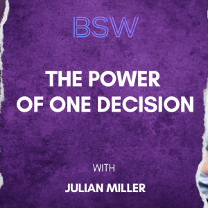 The Power of One Decision