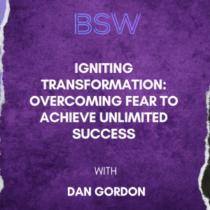 Igniting Transformation: Overcoming Fear to Achieve Unlimited Success