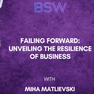 Failing Forward: Unveiling the Resilience of Business