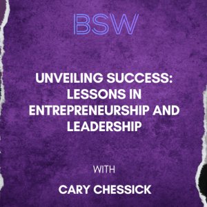 Unveiling Success: Lessons in Entrepreneurship and Leadership