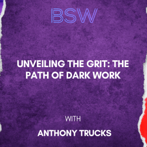 Unveiling the Grit: The Path of Dark Work