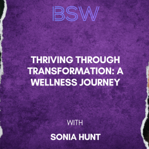 Thriving Through Transformation: A Wellness Journey