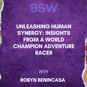Unleashing Human Synergy: Insights from a World Champion Adventure Racer