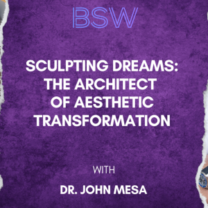 Sculpting Dreams: The Architect of Aesthetic Transformation