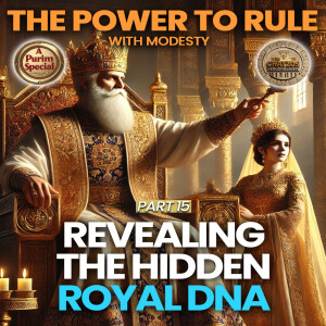 The Power to Rule Part 15 Revealing The Hidden Royal DNA