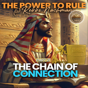 The Power to Rule Part 21 The Chain of Connection