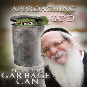APPROACHING GOD FROM THE GARBAGE CAN