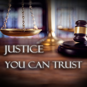 Justice You Can Trust