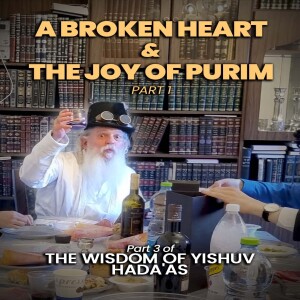 A Broken Heart and The Joy of Purim