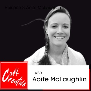 Episode 3 Aoife McLaughlin