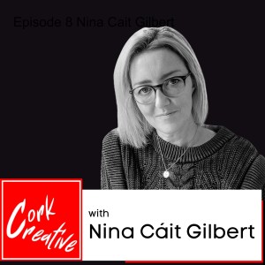 Episode 8 Nina Cáit Gilbert