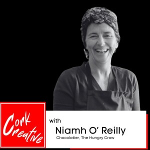 Episode 54 Niamh O'Reilly, Chocolatier, Hungry Crow Chocolates