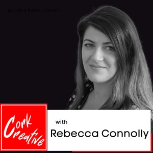 Episode 5 Rebecca Connolly