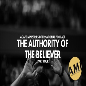 The Authority of the Believer - Part 4