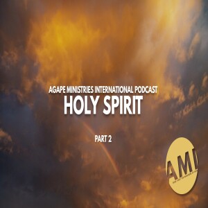 Holy Spirit - Part 2